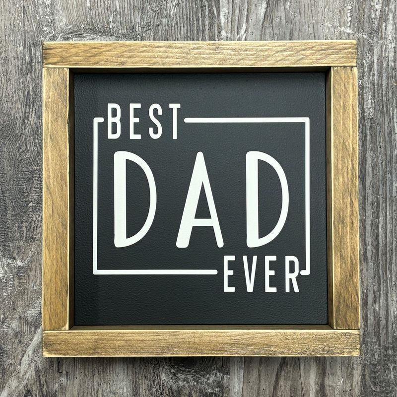 Best Dad Ever Sign