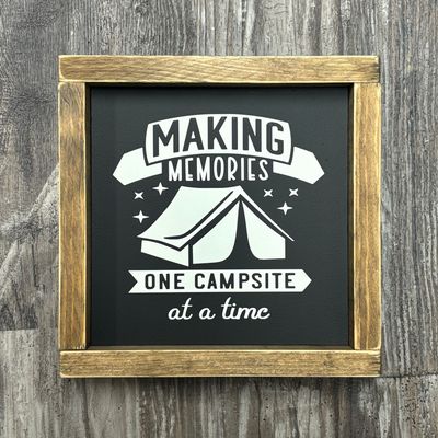 Making Memories One Campsite At A Time Sign