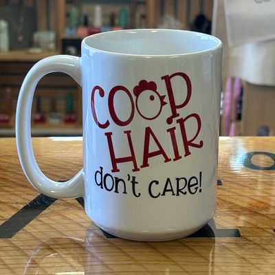Coop Hair Don&#39;t Care Design for Drinkware