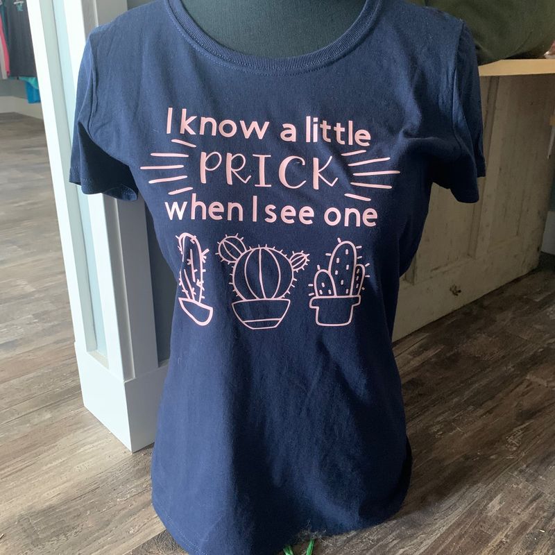 I Know A Little Prick Shirt Size Small