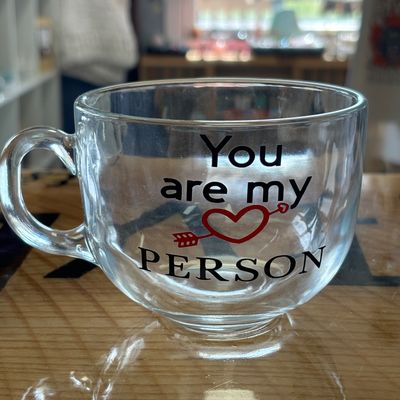 You Are My Person Cup