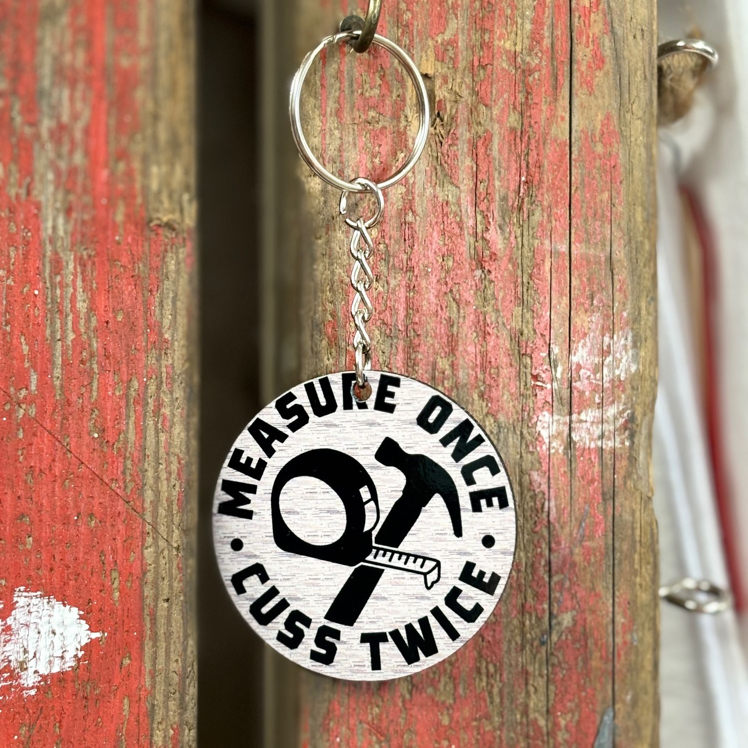 Measure Once Cuss Twice Key Chain