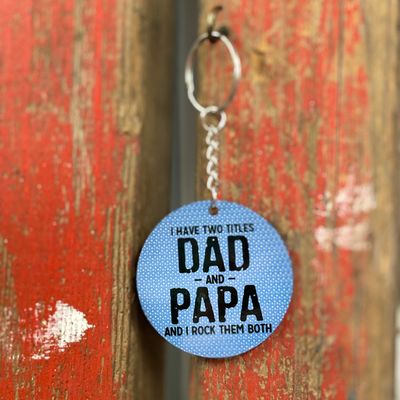 I Have Two Titles Dad and Papa Key Chain