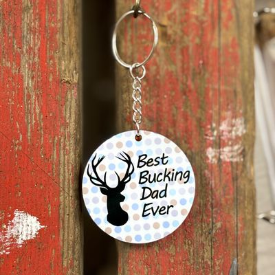 Best Bucking Dad/Grandpa/Uncle etc. Key Chain