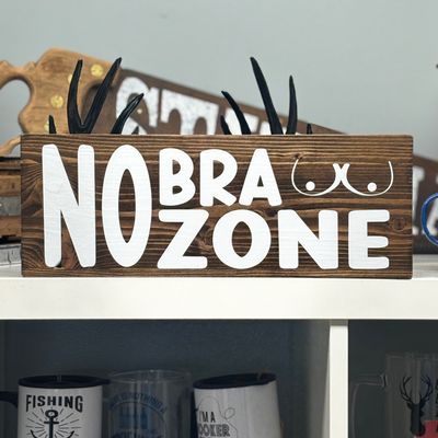 No Bra Zone Sign