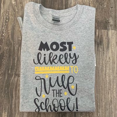 Most Likely To Rule The School Design for Youth Shirt