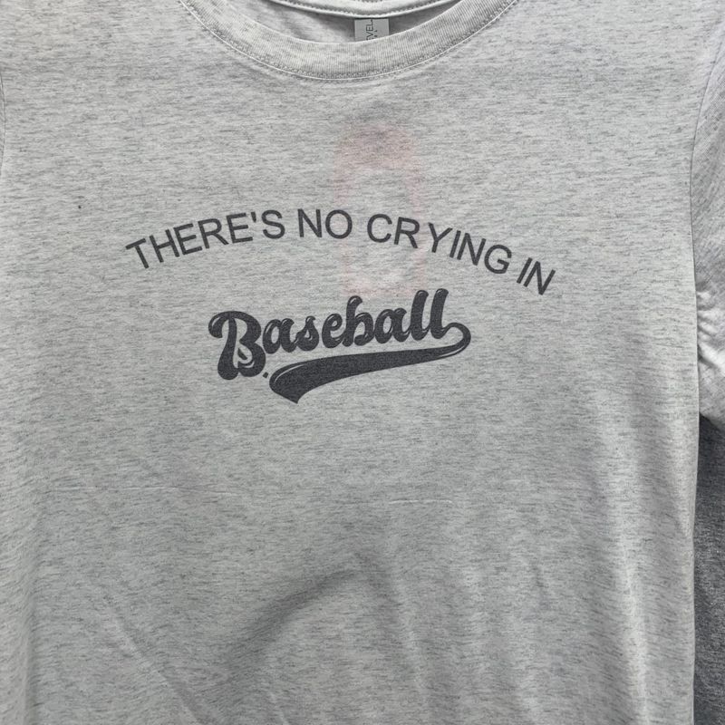 There's No Crying In Baseball Design for Shirt