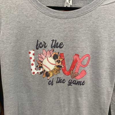 For The Love Of The Game Design for Shirt