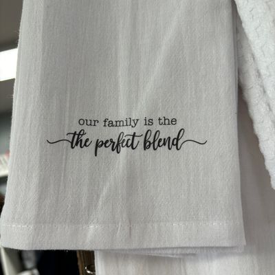 Our Family Is The Perfect Blend Tea Towel