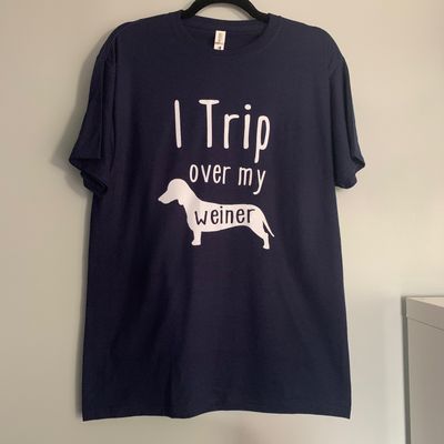 I Trip Over My Weiner Design for Shirt