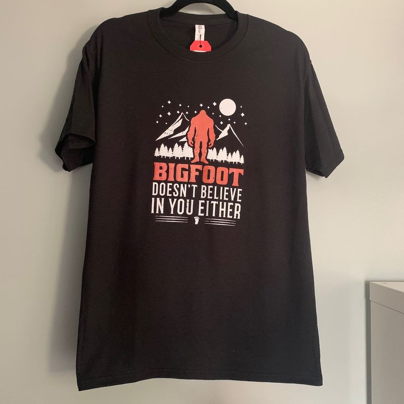 Bigfoot Doesn't Believe In Your Either Design for Shirt