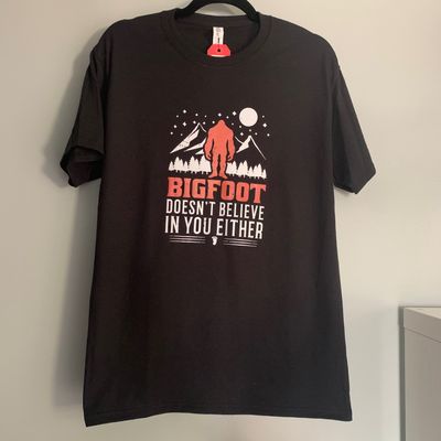 Bigfoot Doesn't Believe In Your Either Design for Shirt