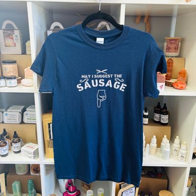 May I Suggest The Sausage Design for Shirt