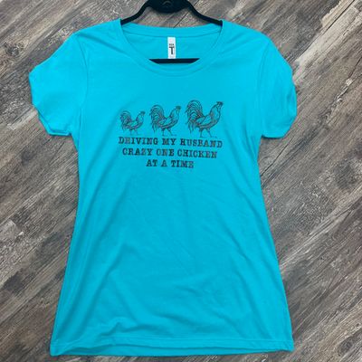 Driving My Husband Crazy One Chicken At a Time Design for Shirt