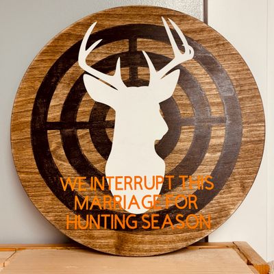 We Interrupt This Marriage Wooden Round Sign