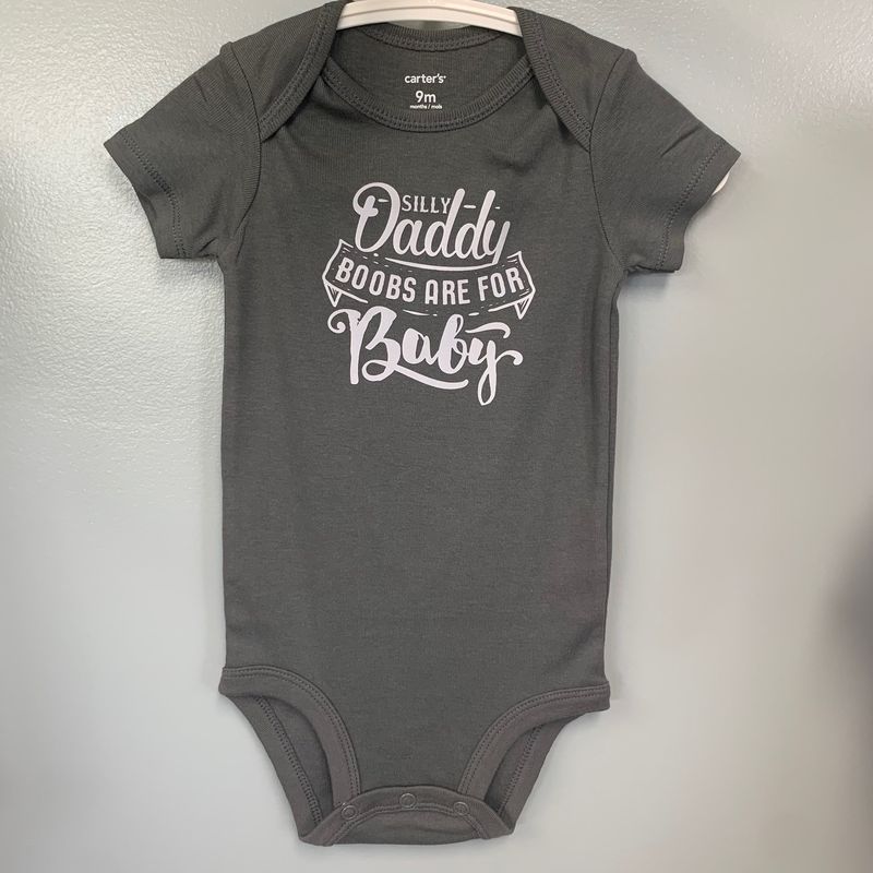 Silly Daddy Boobs are For Baby Infant Shirt Design