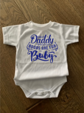 Silly Daddy Boobs are For Baby Infant Shirt Design