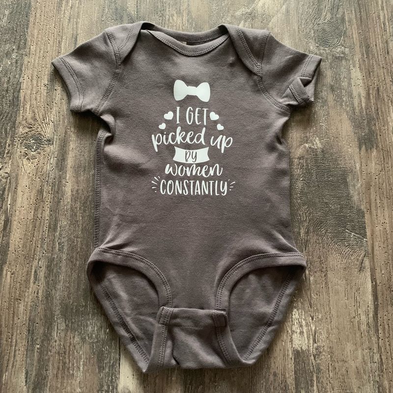 I Get Picked Up By Women Infant Shirt Design