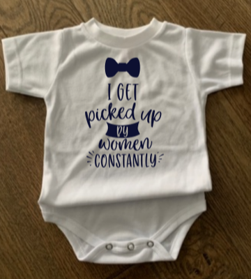 I Get Picked Up By Women Infant Shirt Design
