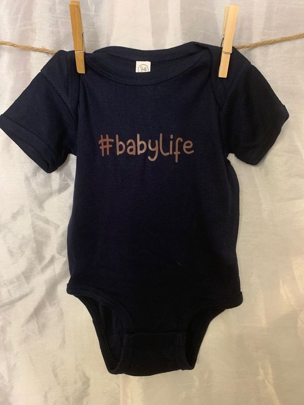 #babylife Infant Shirt Design