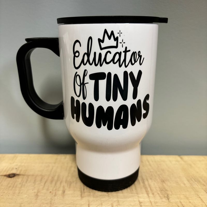 Educator Of Tiny Humans Design for Drinkware