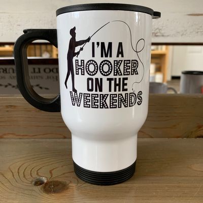 I&#39;m A Hooker On The Weekends Design for Drinkware