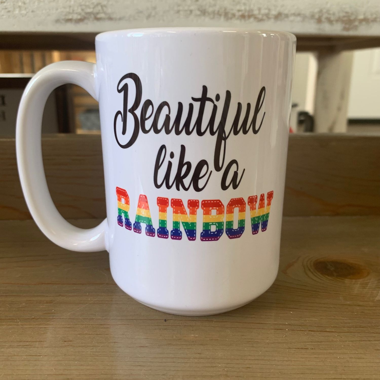 Beautiful Like A Rainbow Design for Drinkware
