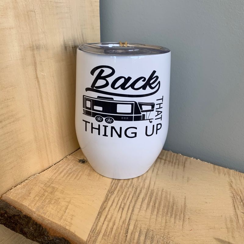 Back That Thing Up Design for Drinkware