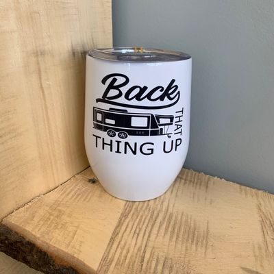 Back That Thing Up Design for Drinkware