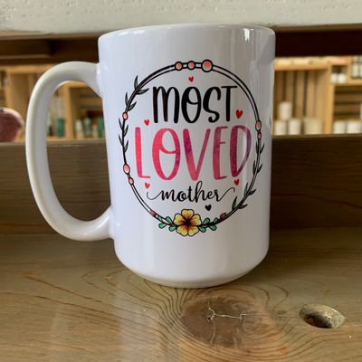 Most Loved Mother Design for Drinkware