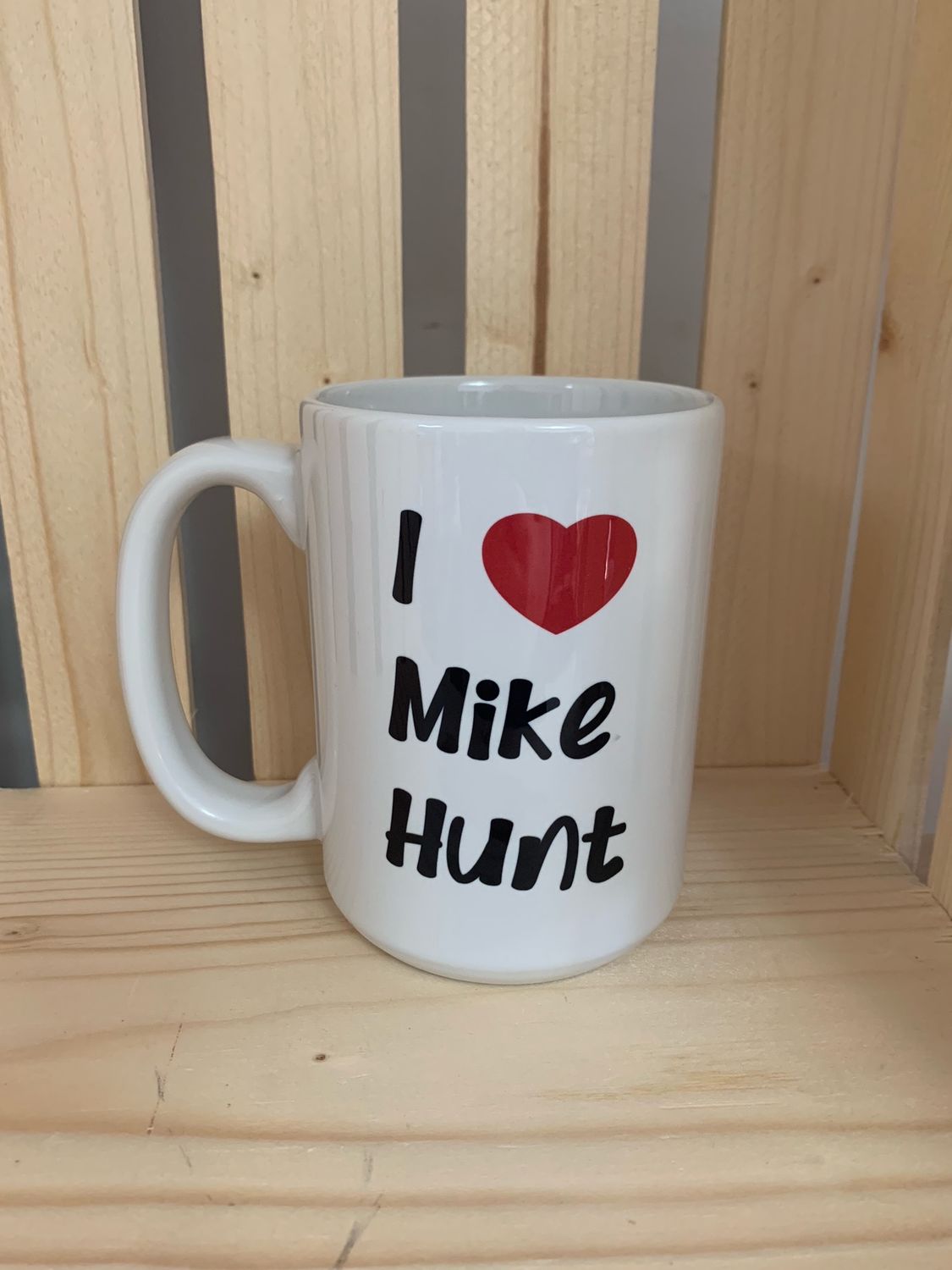 I Love Mike Hunt Design for Drinkware