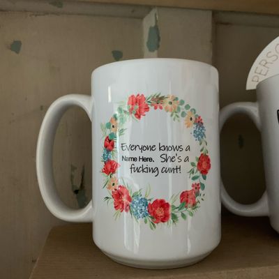 Everyone Knows A (Name) Cunt Design for Drinkware