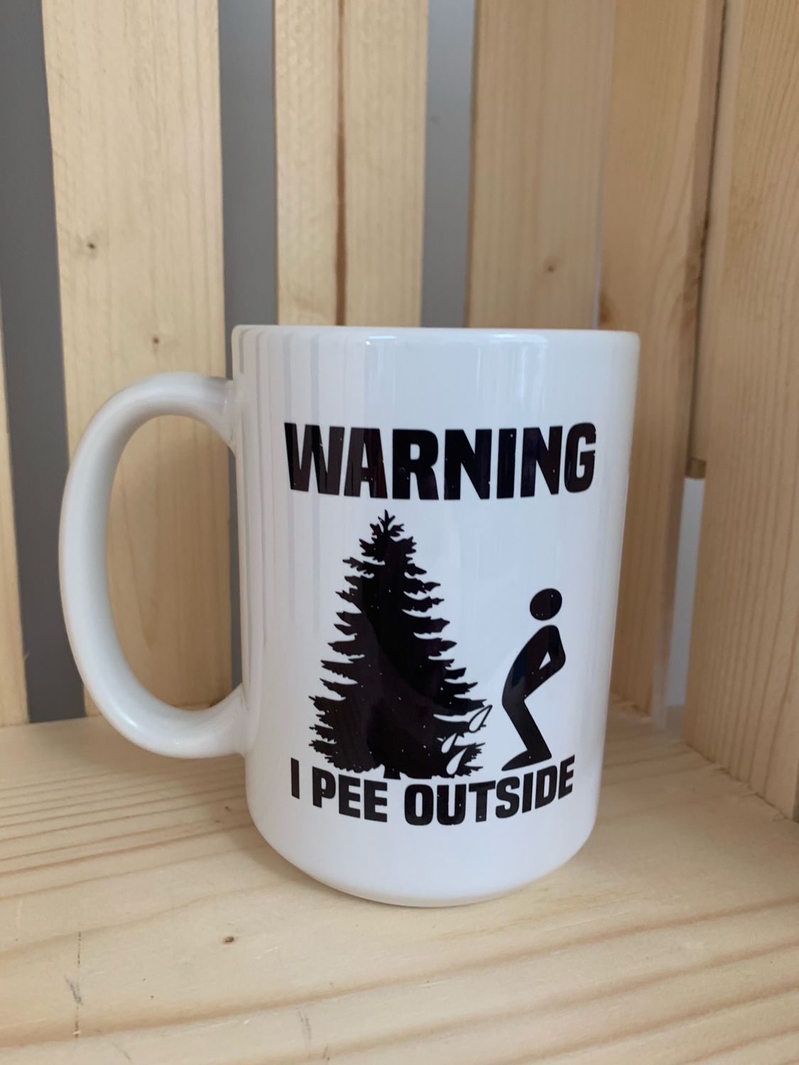 Warning I Pee Outside Design for Drinkware