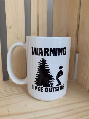 Warning I Pee Outside Design for Drinkware