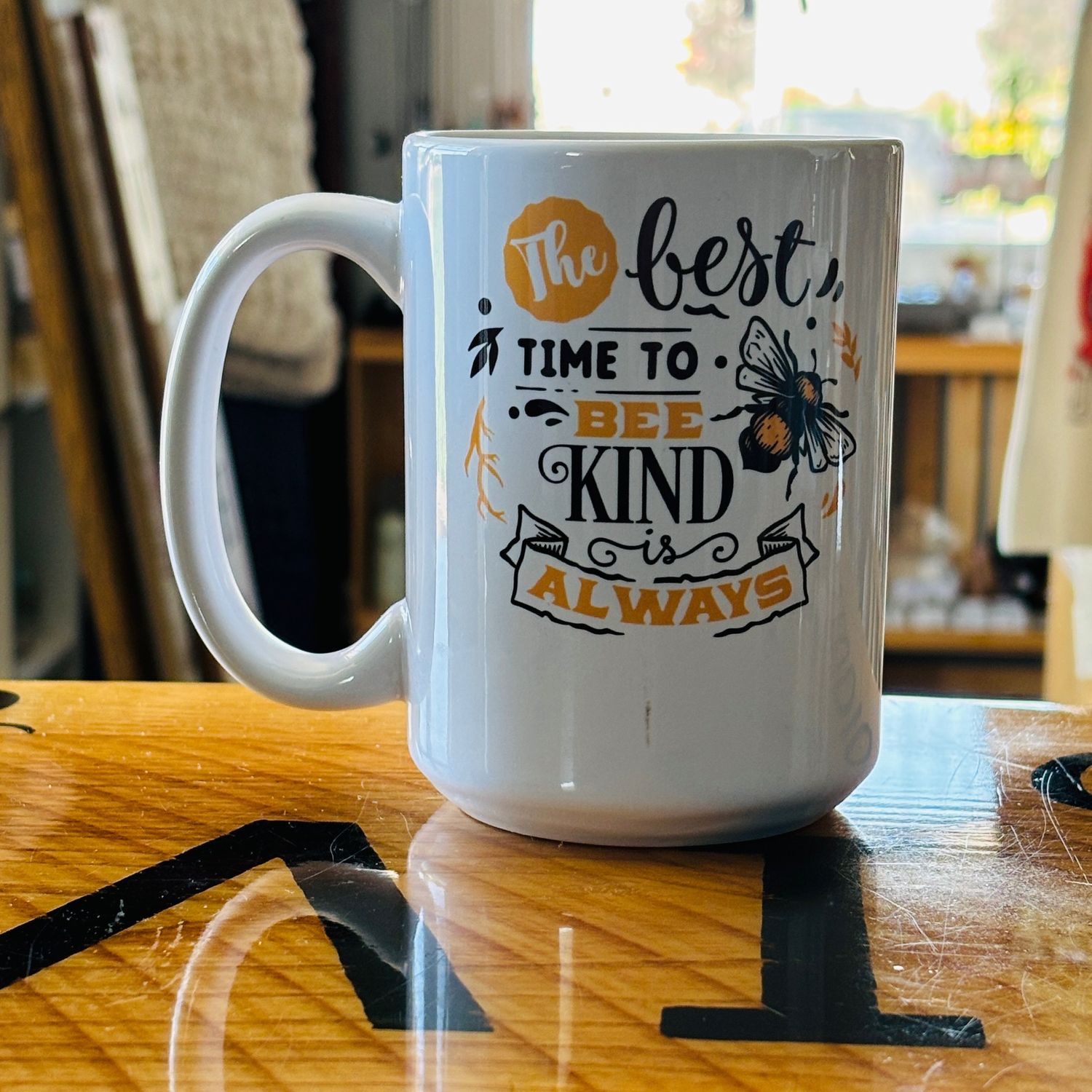 The Best Time To Be Kind Design for Drinkware