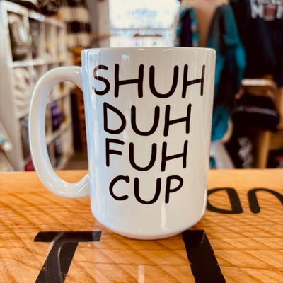 Shuh Duh Fuh Cup Design for Drinkware