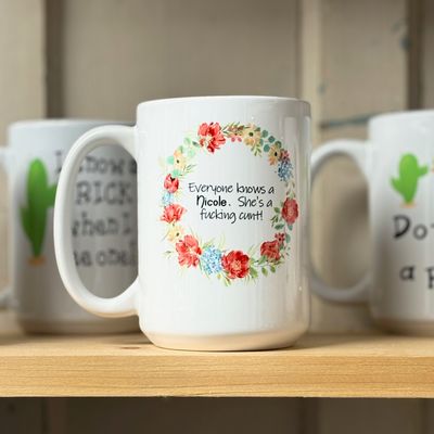 Everyone Knows A (Name) Cunt Design for Drinkware