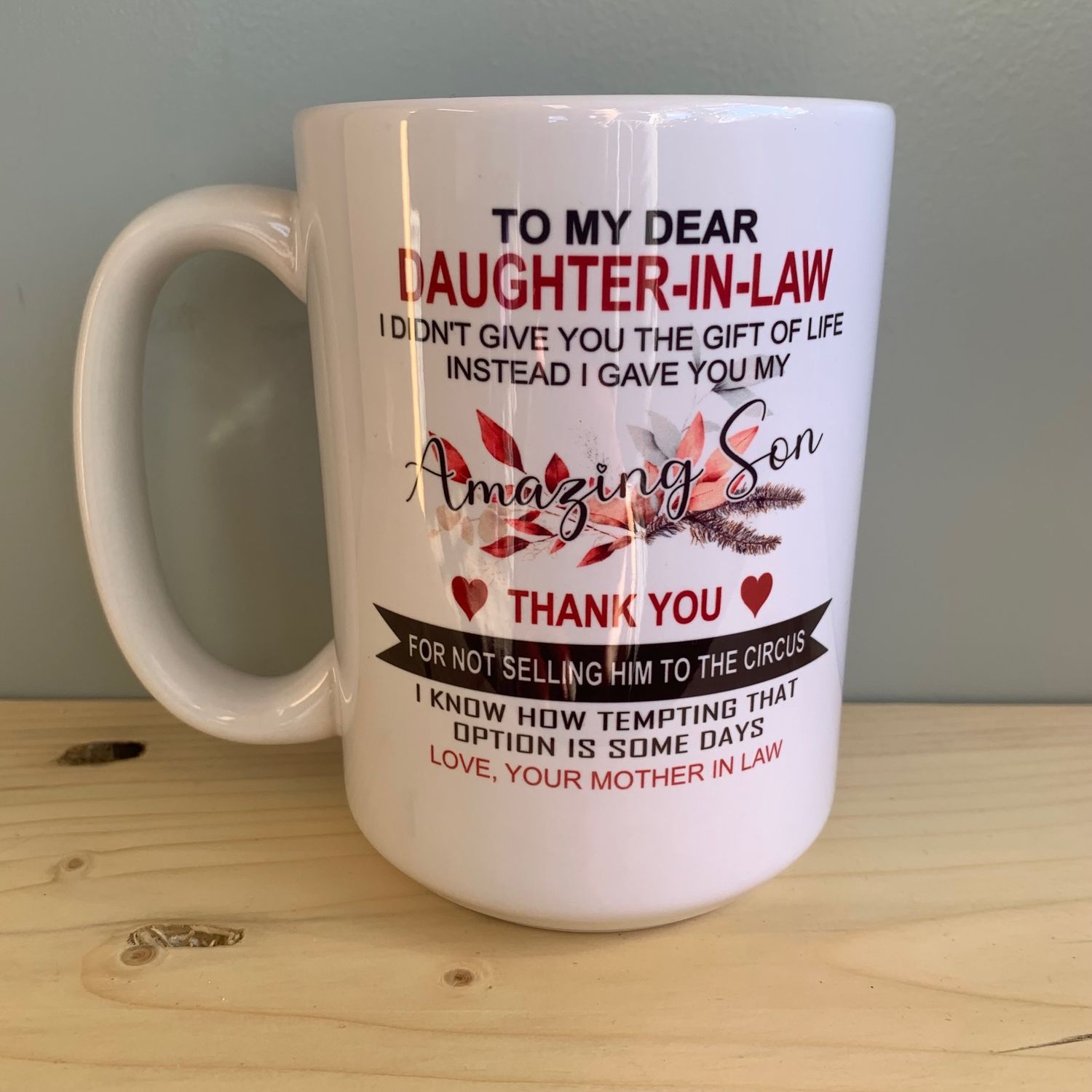 To My Dear Daughter In Law Design for Drinkware