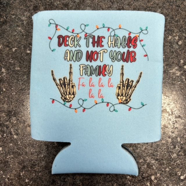 Deck The Halls And Not Your Family Can Cooler