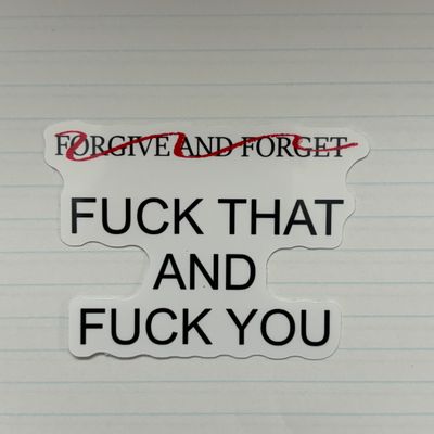 Fuck That and Fuck You Sticker