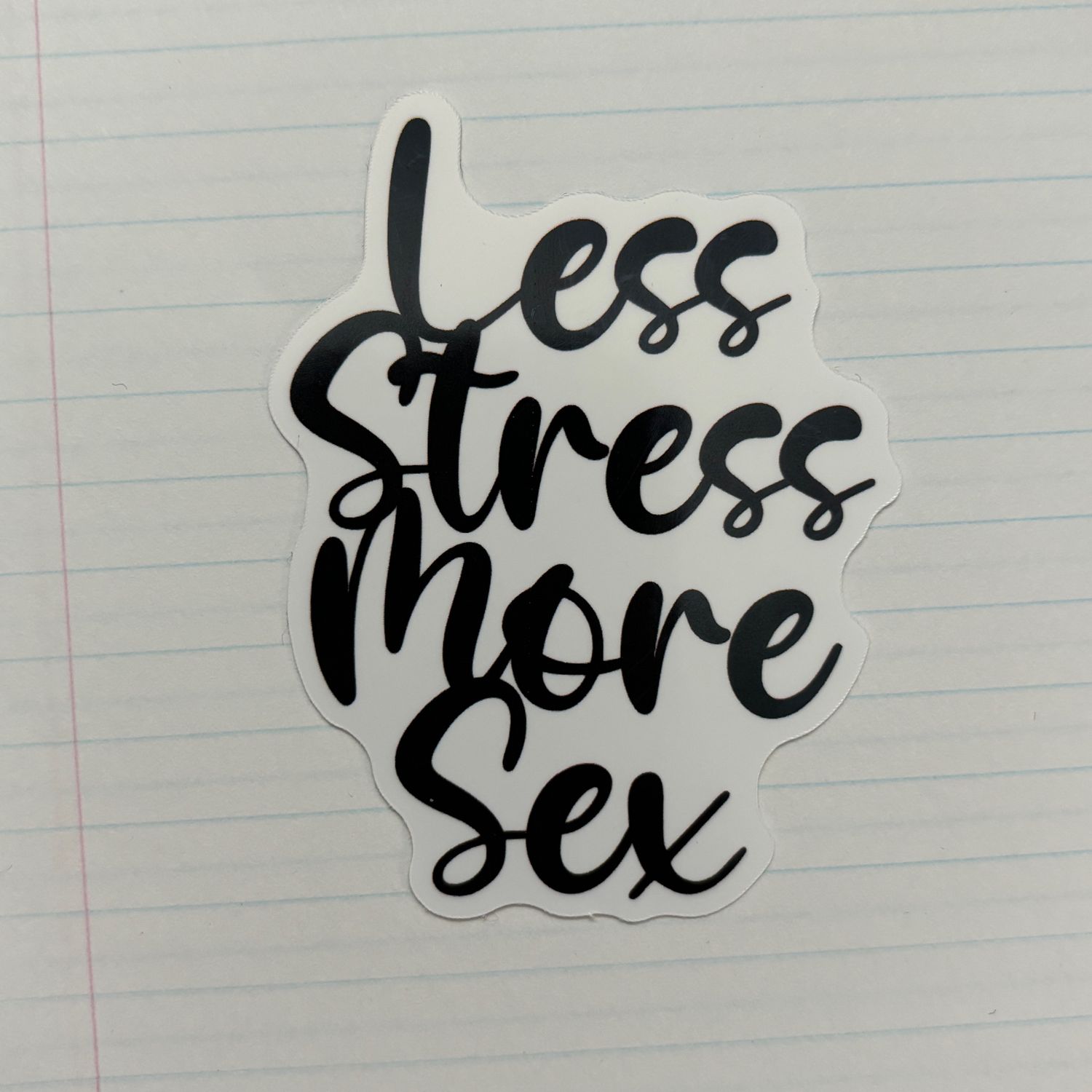 Less Stress More Sex Sticker