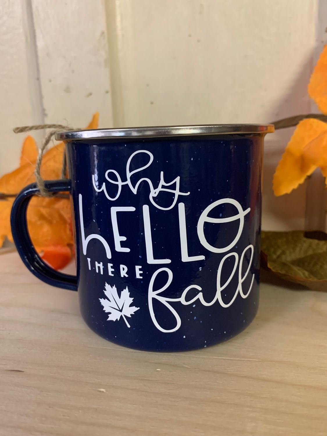 Why Hello There Fall Tin Mug m