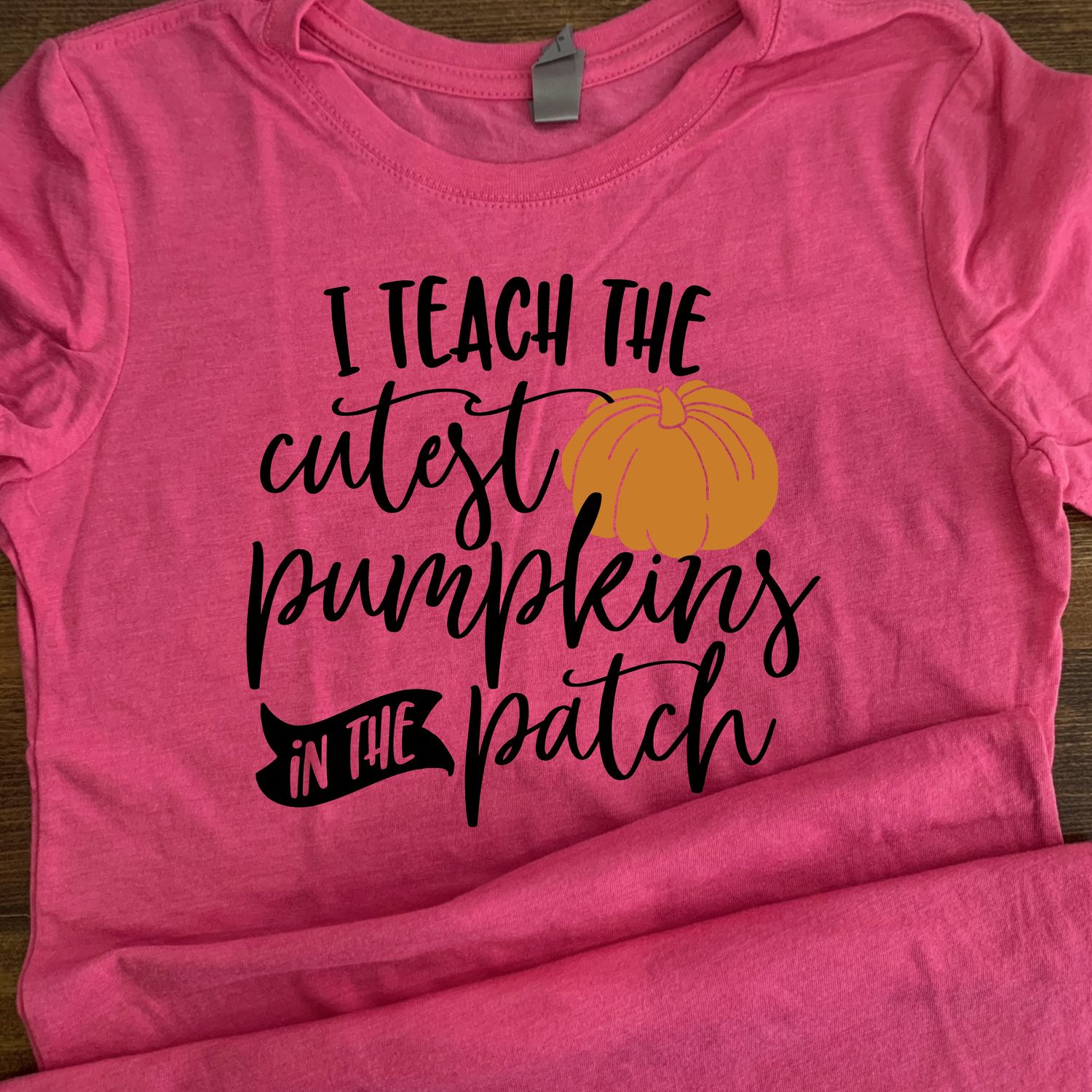 I Teach The Cutest Pumpkins In The Patch Design For Shirt
