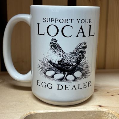 Support Your Local Egg Dealer Design for Drinkware