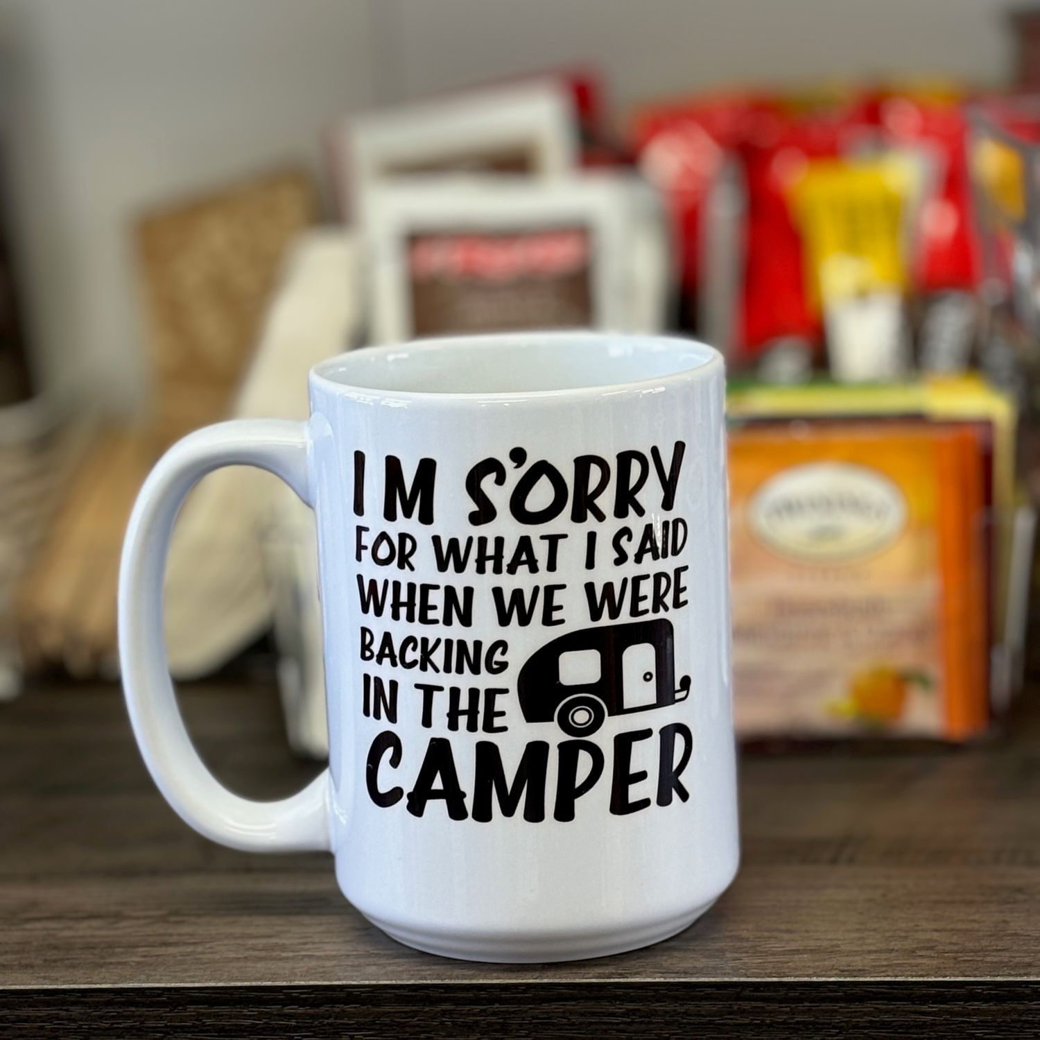 I&#39;m Sorry For What I Said When We Were Backing In The Camper Design for Drinkware