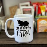 Life Is Better On The Farm Design for Drinkware