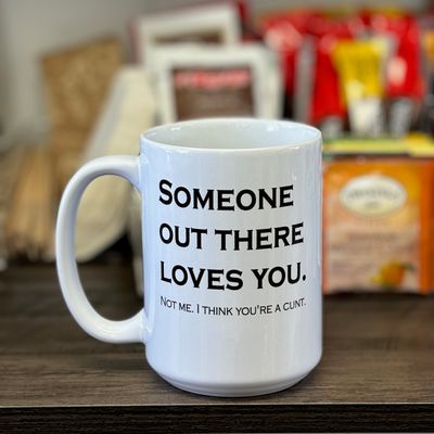Someone Out There Loves You Design for Drinkware
