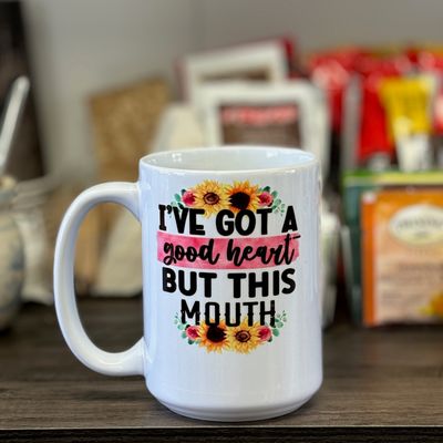I&#39;ve Got A Good Heart But This Mouth Design for Drinkware