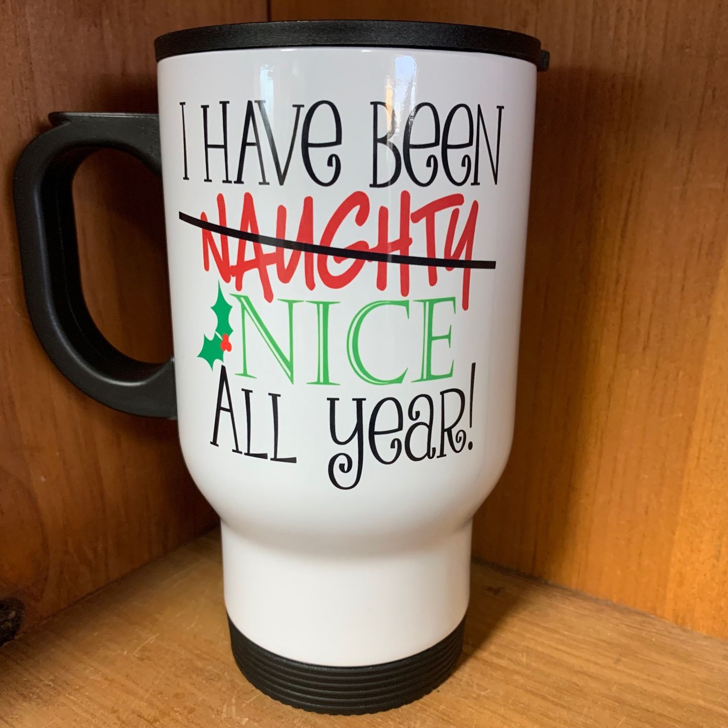 I Have Been Naughty Nice Design for Drinkware