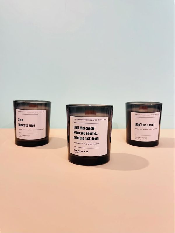 Don't Be A Cunt Naughty Soy Candle